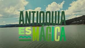 Canación Antioquia es Mágica